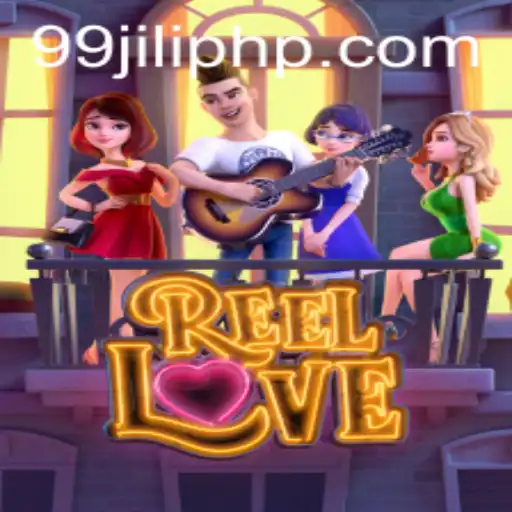 Discover the Romantic Adventure of 'ReelLove' with 99JILI